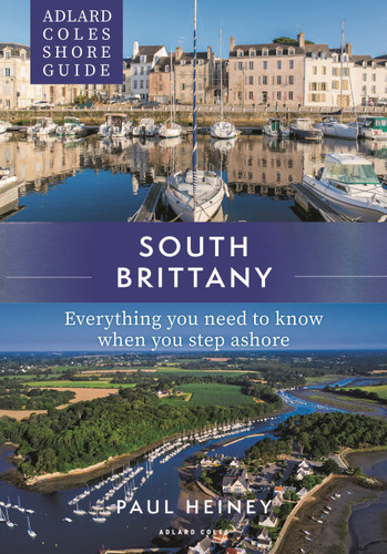 Adlard Coles Shore Guide: South Brittany: Everything you need to know when you step ashore (Adlard Coles Shore Guides) book cover by Paul Heiney