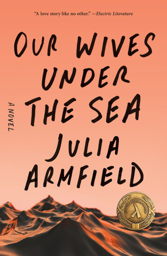 Our Wives Under the Sea: A Novel book cover by Julia Armfield