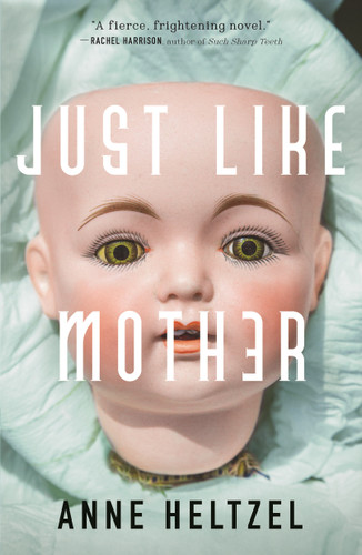 Just Like Mother book cover by Anne Heltzel