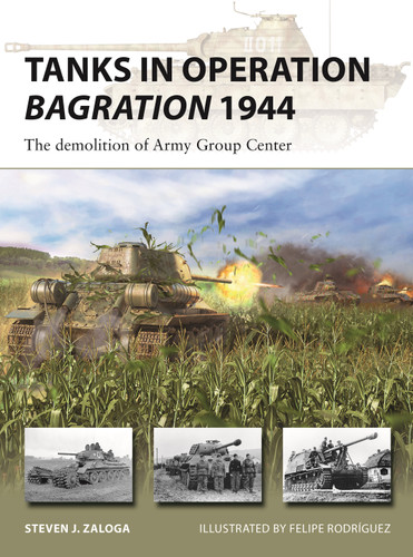 Tanks in Operation Bagration 1944: The demolition of Army Group Center (New Vanguard #318) book cover by Steven J. Zaloga