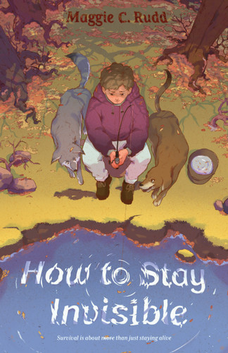 How to Stay Invisible book cover by Maggie C. Rudd