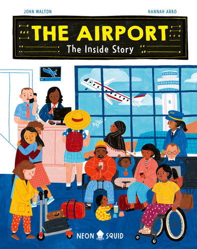 The Airport: The Inside Story book cover by John Walton, Neon Squid