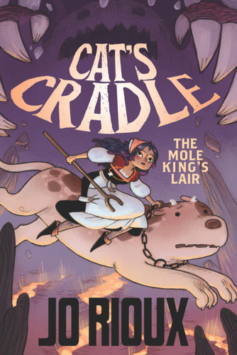 Cat's Cradle: The Mole King's Lair (Cat's Cradle #2) book cover by Jo Rioux