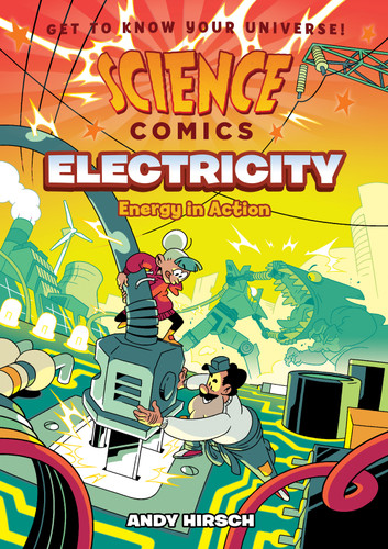 Science Comics: Electricity: Energy in Action (Science Comics) book cover by Andy Hirsch