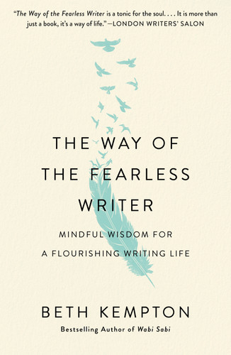 The Way of the Fearless Writer: Mindful Wisdom for a Flourishing Writing Life book cover by Beth Kempton