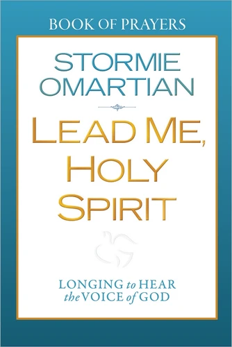Lead Me, Holy Spirit Book of Prayers: Longing to Hear the Voice of God book cover by Stormie Omartian