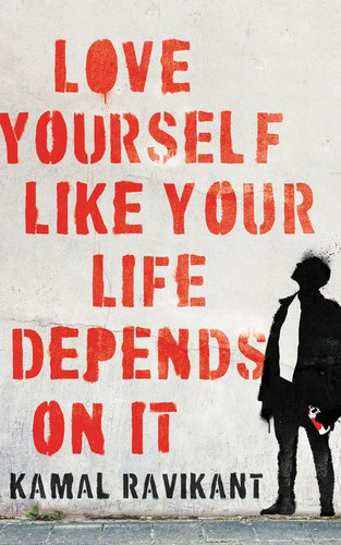 Love Yourself Like Your Life Depends on It book cover by Kamal Ravikant