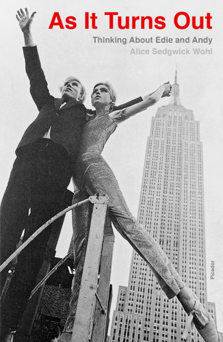 As It Turns Out: Thinking About Edie and Andy book cover by Alice Sedgwick Wohl