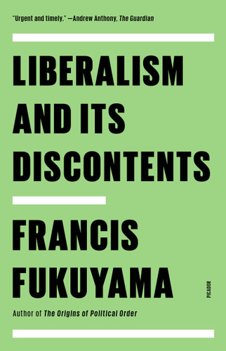 Liberalism and Its Discontents book cover by Francis Fukuyama