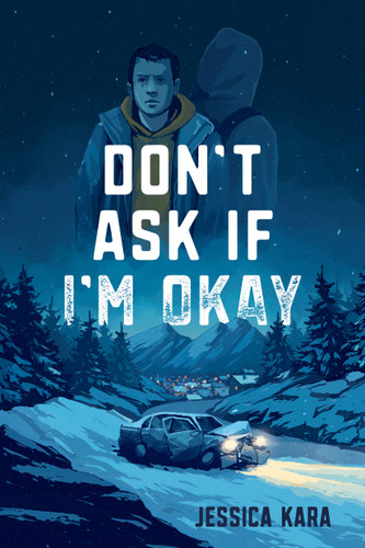 Don’t Ask If I’m Okay book cover by Jessica Kara