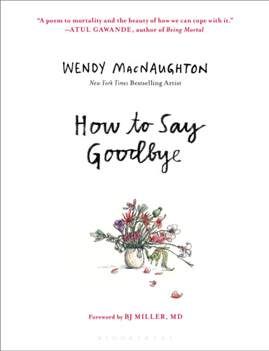 How to Say Goodbye book cover by Wendy MacNaughton