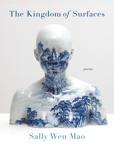 The Kingdom of Surfaces: Poems book cover by Sally Wen Mao