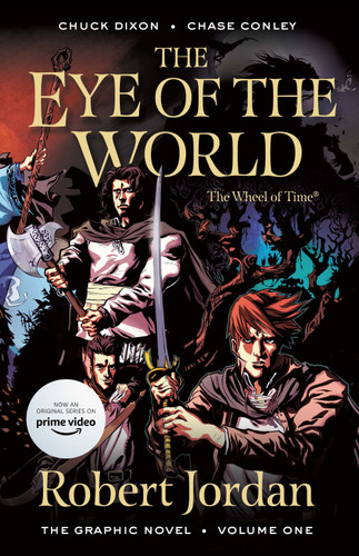 The Eye of the World: The Graphic Novel, Volume One (Wheel of Time: The Graphic Novel #1) book cover by Robert Jordan, Chuck Dixon