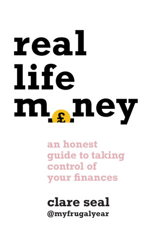 Real Life Money: An Honest Guide to Taking Control of Your Finances - Cover
