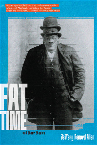 Fat Time and Other Stories book cover by Jeffery Renard Allen