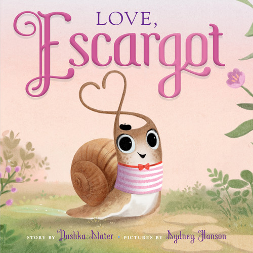 Love, Escargot (Escargot) book cover by Dashka Slater