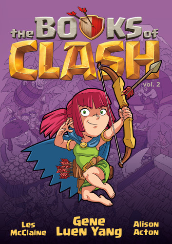 The Books of Clash Volume 2: Legendary Legends of Legendarious Achievery (Books of Clash #2) book cover by Gene Luen Yang