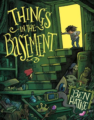 Things in the Basement (Things in the Basement #1) book cover by Ben Hatke