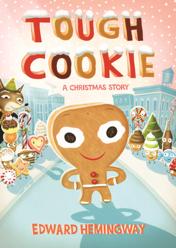 Tough Cookie: A Christmas Story book cover by Edward Hemingway