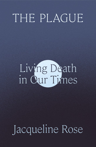 The Plague: Living Death in Our Times [9780374610869]