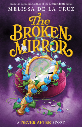 Never After: The Broken Mirror book cover by Melissa de la Cruz