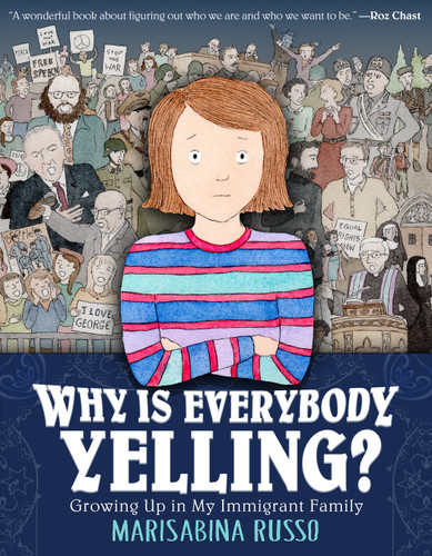Why Is Everybody Yelling?: Growing Up in My Immigrant Family book cover by Marisabina Russo