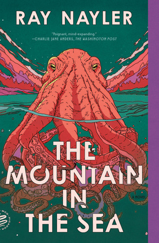 The Mountain in the Sea: A Novel book cover by Ray Nayler