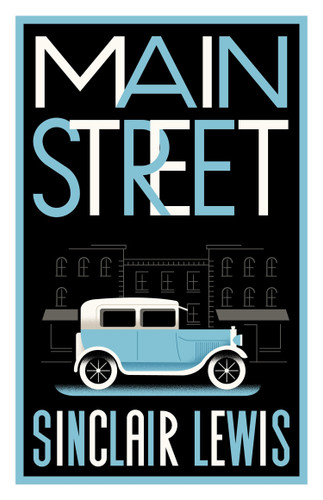 Main Street: Fully annotated edition with over 400 notes book cover by Sinclair Lewis