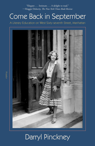 Come Back in September: A Literary Education on West Sixty-seventh Street, Manhattan book cover by Darryl Pinckney