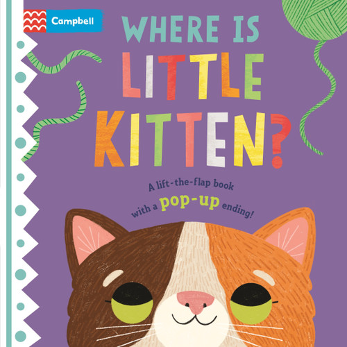 Where is Little Kitten?: The lift-the-flap book with a pop-up ending! (Where Is?) book cover by Campbell Books