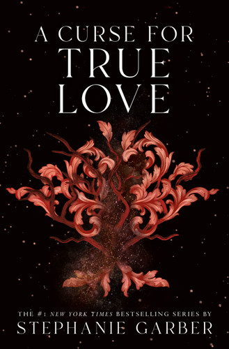 A Curse for True Love (Once Upon a Broken Heart) book cover by Stephanie Garber