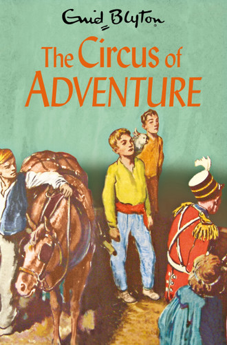 The Circus of Adventure book cover by Enid Blyton