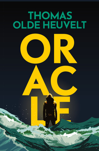 Oracle book cover by Thomas Olde Heuvelt