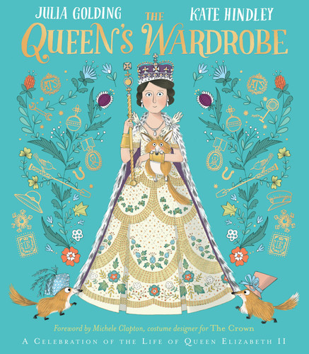 The Queen's Wardrobe: A Celebration of the Life of Queen Elizabeth II book cover by Julia Golding