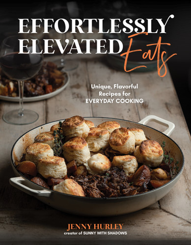 Effortlessly Elevated Eats: Unique, Flavorful Recipes for Everyday Cooking book cover by Jenny Hurley