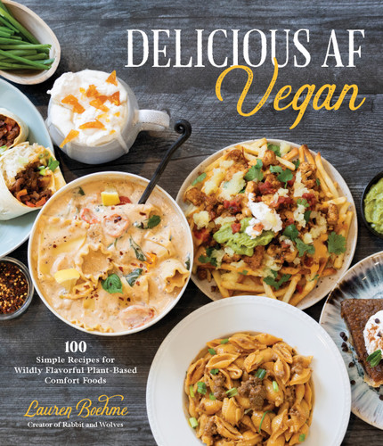 Delicious AF Vegan: 100 Simple Recipes for Wildly Flavorful Plant-Based Comfort Foods book cover by Lauren Boehme