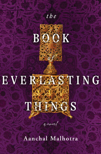 The Book of Everlasting Things: A Novel book cover by Aanchal Malhotra