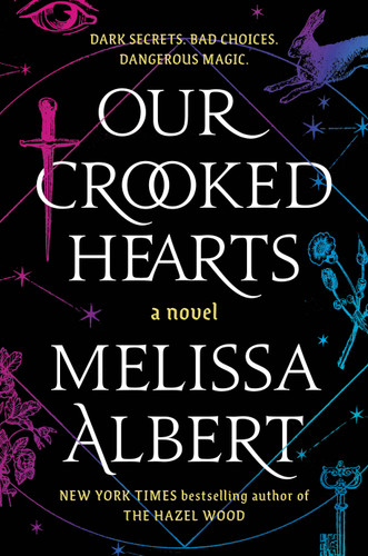 Our Crooked Hearts: A Novel book cover by Melissa Albert