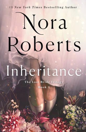 Inheritance: The Lost Bride Trilogy, Book 1 book cover by Nora Roberts
