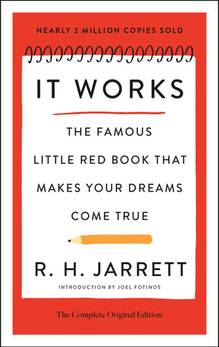 It Works: The Complete Original Edition: The Famous Little Red Book That Makes Your Dreams Come True (Simple Success Guides) book cover by R. H. Jarrett