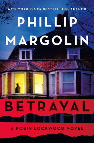 Betrayal: A Robin Lockwood Novel (Robin Lockwood #7) book cover by Phillip Margolin