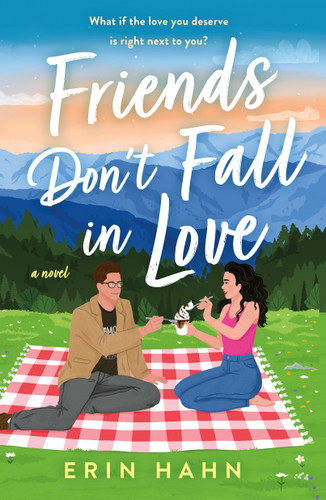 Friends Don't Fall in Love: A Novel (Smitten in the Mitten) book cover by Erin Hahn