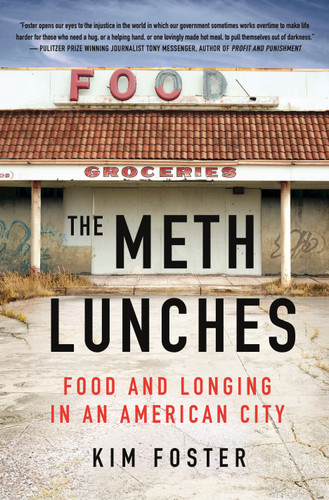 The Meth Lunches: Food and Longing in an American City book cover by Kim Foster