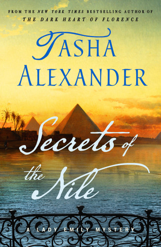 Secrets of the Nile: A Lady Emily Mystery (Lady Emily Mysteries #16) book cover by Tasha Alexander