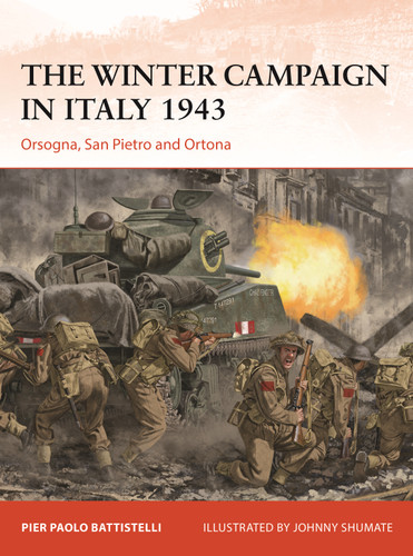 The Winter Campaign in Italy 1943: Orsogna, San Pietro and Ortona (Campaign #395) book cover by Pier Paolo Battistelli