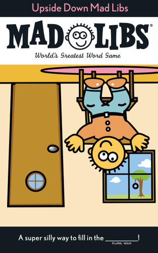 Upside Down Mad Libs: World's Greatest Word Game (Mad Libs) book cover by Roger Price, Leonard Stern, Mad Libs