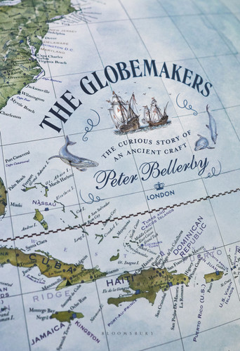 The Globemakers: The Curious Story of an Ancient Craft book cover by Peter Bellerby