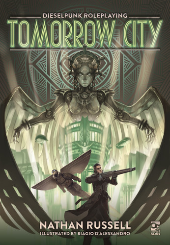 Tomorrow City: Dieselpunk Roleplaying (Osprey Roleplaying) book cover by Nathan Russell