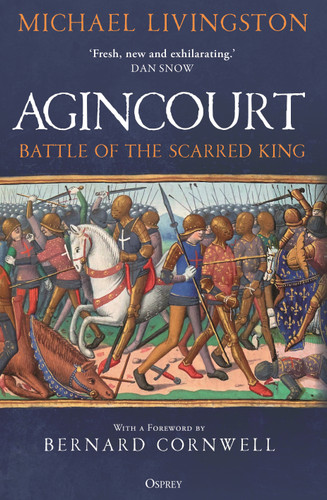 Agincourt: Battle of the Scarred King book cover by Michael Livingston