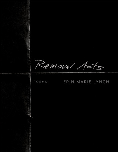 Removal Acts book cover by Erin Marie Lynch